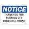 Signmission OSHA Notice, 5" Height, Thank You For Turning Off Your Cell Phone Sign, 7" X 5", Landscape OS-NS-D-57-L-18554 - alternate 1